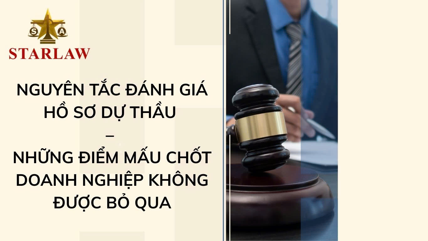 NGUYÊN TẮC ĐÁNH GIÁ HỒ SƠ DỰ THẦU – NHỮNG ĐIỂM MẤU CHỐT DOANH NGHIỆP KHÔNG ĐƯỢC BỎ QUA