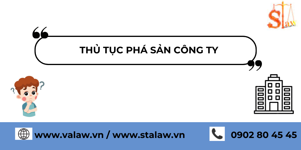 THỦ TỤC PHÁ SẢN CÔNG TY